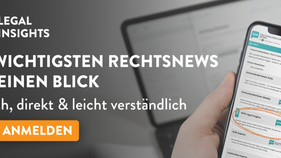 Grafik mit dem Text: OHN Legal Insights Die wichtigsten Rechtsnews auf einen Blick. Einfach, direkt &amp; leicht verst&auml;ndlich. Jetzt anmelden!